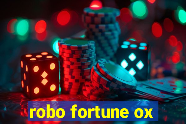 robo fortune ox